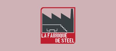 La fabrique de steel